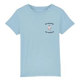 T-Shirt Not Your Mom Not You Milk - Blauw