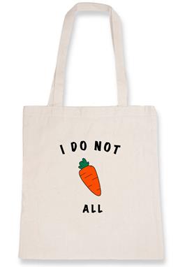 I Don'T Carrot All - Tote Bag Bio-Baumwolle